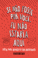 Book cover Se não fosse por você, eu não estaria aqui
