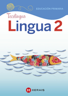 Book cover Lingua 2 Educación Primaria. Proxecto Tecelingua EDI