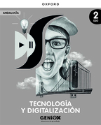 Book cover Tecnología y Digitalización 2º ESO. Escritorio GENiOX Situaciones de aprendizaje (Andalucía)