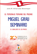 Book cover El personaje peruano del milenio - Miguel Grau Seminario