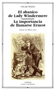 Book cover El abanico de Lady Windermere; La importancia de llamarse Ernest