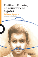 Book cover Emiliano Zapata, un soñador con bigotes