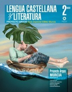 Book cover 2º Bachillerato Proyecto Argos Guía EVAU Murcia Lengua Castellana y Literatura