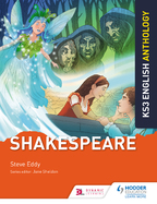 Key Stage 3 English: Shakespeare Anthology