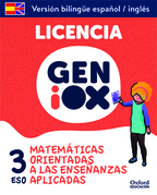 Matemáticas Orientadas a las Enseñanzas Aplicadas 3º ESO. Licencia GENiOX Programa Bilingüe (Andalucía)