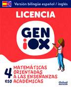 Matemáticas Orientadas a las Enseñanzas Académicas 4º ESO. Licencia GENiOX Programa Bilingüe (Andalucía)