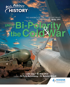 All About History Unit 3: Bi-Polarity and the Cold War