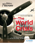 All About History Unit 2: The World in Crisis