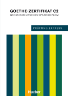 Prüfung Express – Goethe-Zertifikat C2