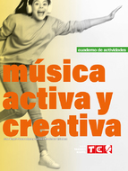 Música Activa y Creativa - Cuaderno de Actividades Castellano