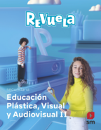 Educación Plástica, Visual y Audiovisual II Secundaria. Revuela