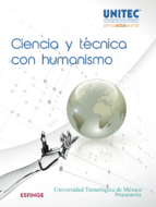 Ciencia y técnica con humanismo