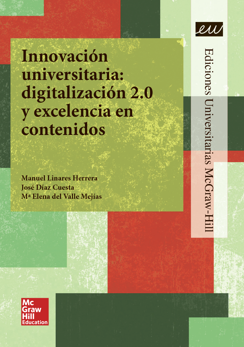 Innovación universitaria digitalización 2.0 y excelencia en contenidos