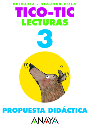 Book cover Lecturas 3 Tico-Tic. Alumnado. Tablet. Primaria.