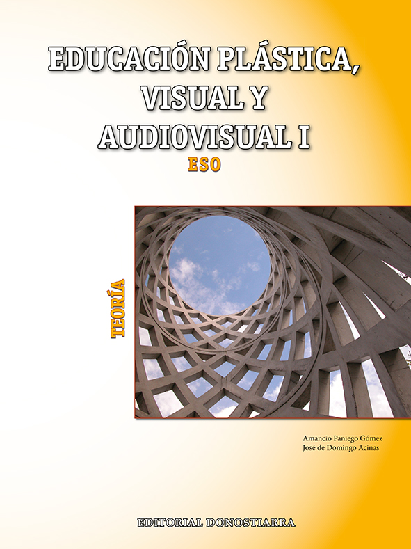 Educación plástica, visual y audiovisual I Teoría (Edición actualizada 2019)