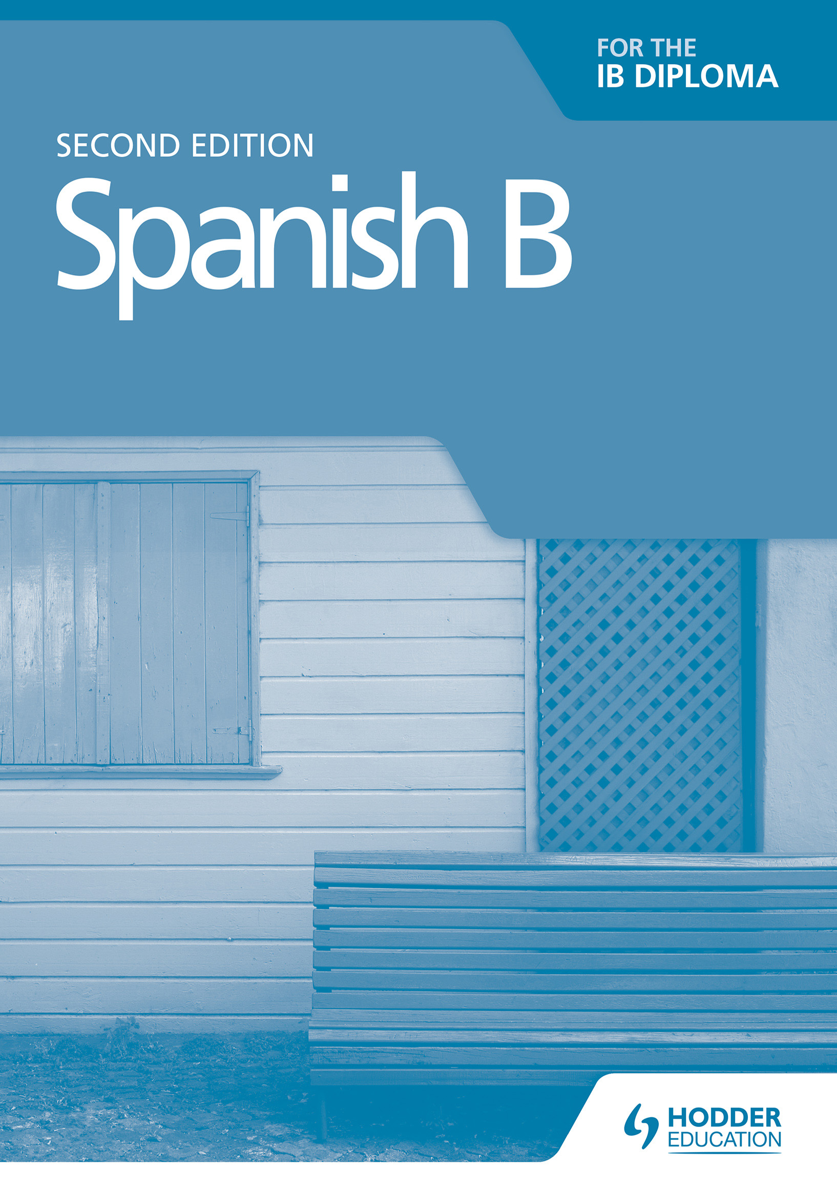 Spanish B For The IB Diploma Grammar And Skills Workbook Second Edition 