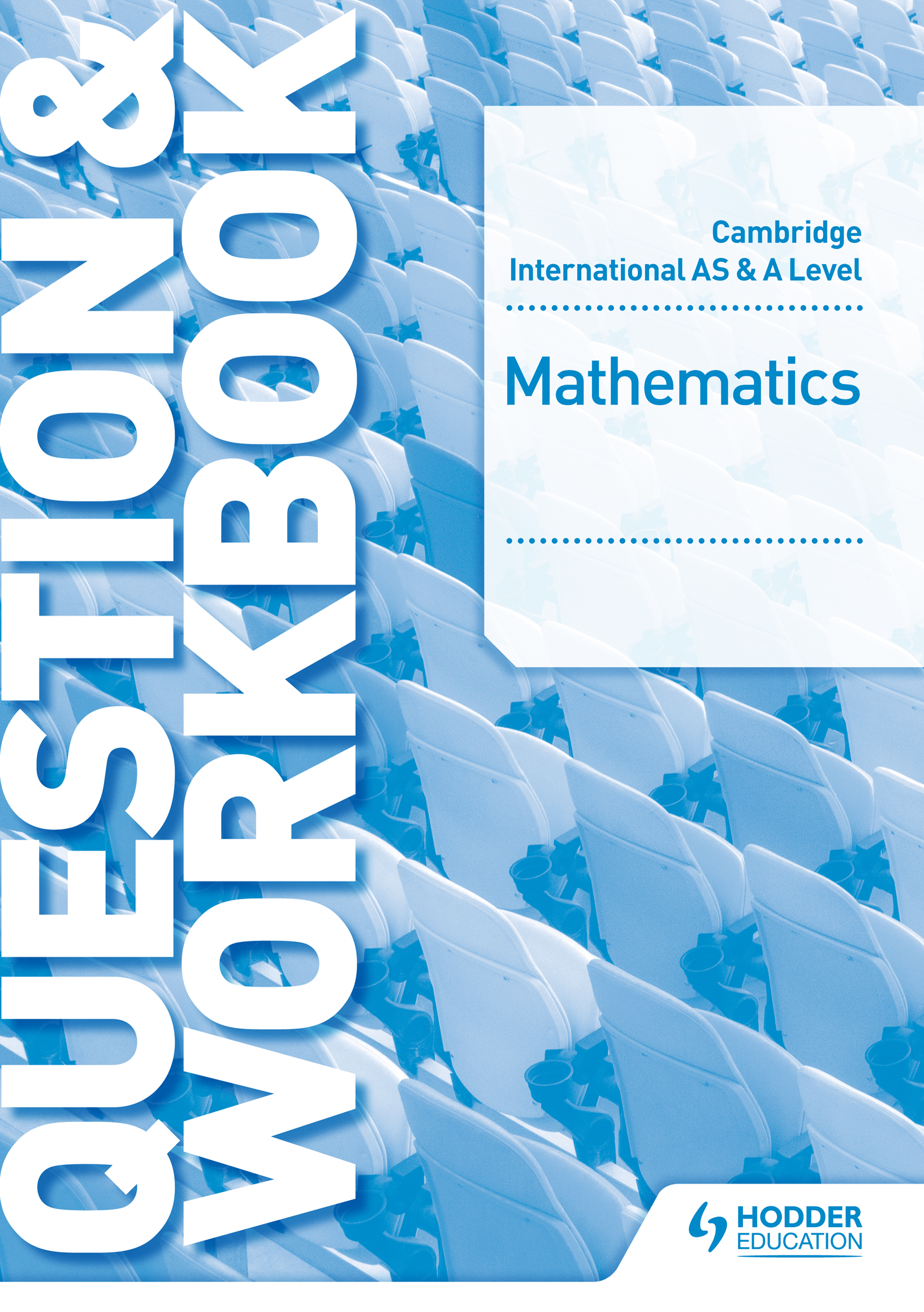 Cambridge International AS & A Level Mathematics Probability & Statistics 2 Question & Workbook