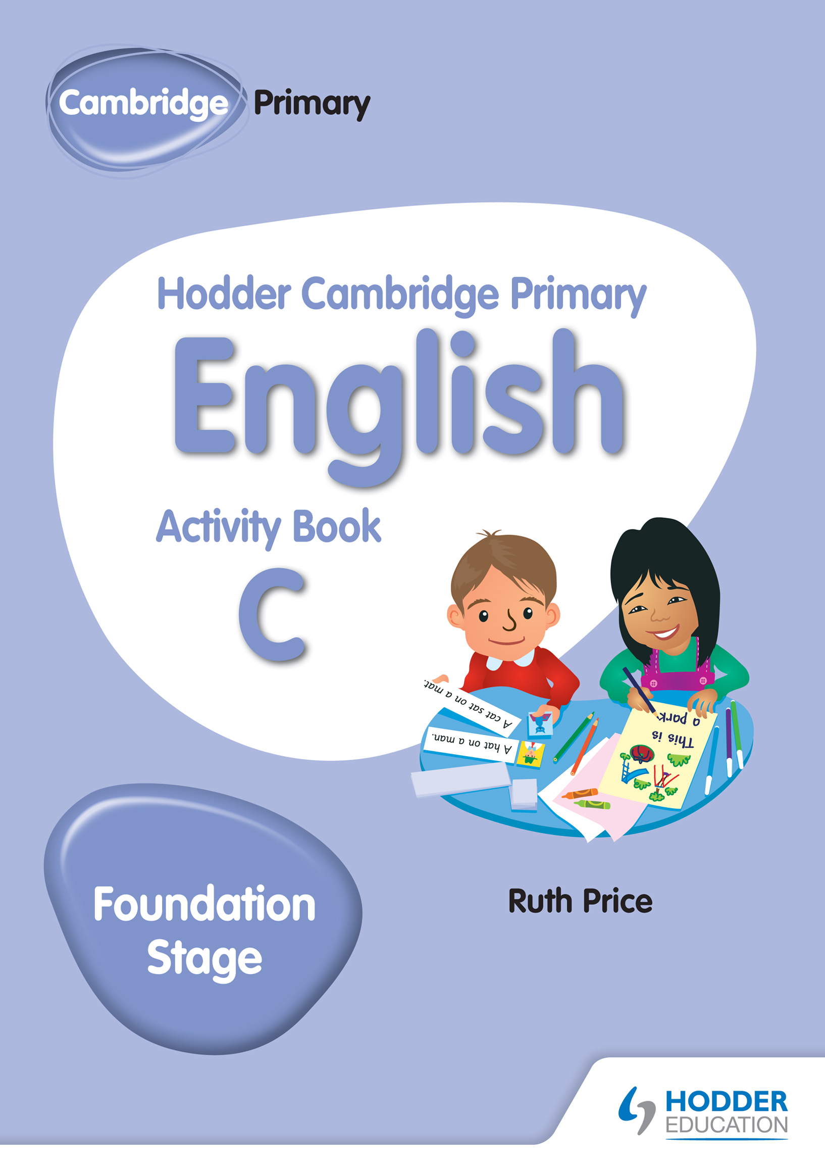 Hodder Cambridge Primary English Activity Book C Foundation Stage