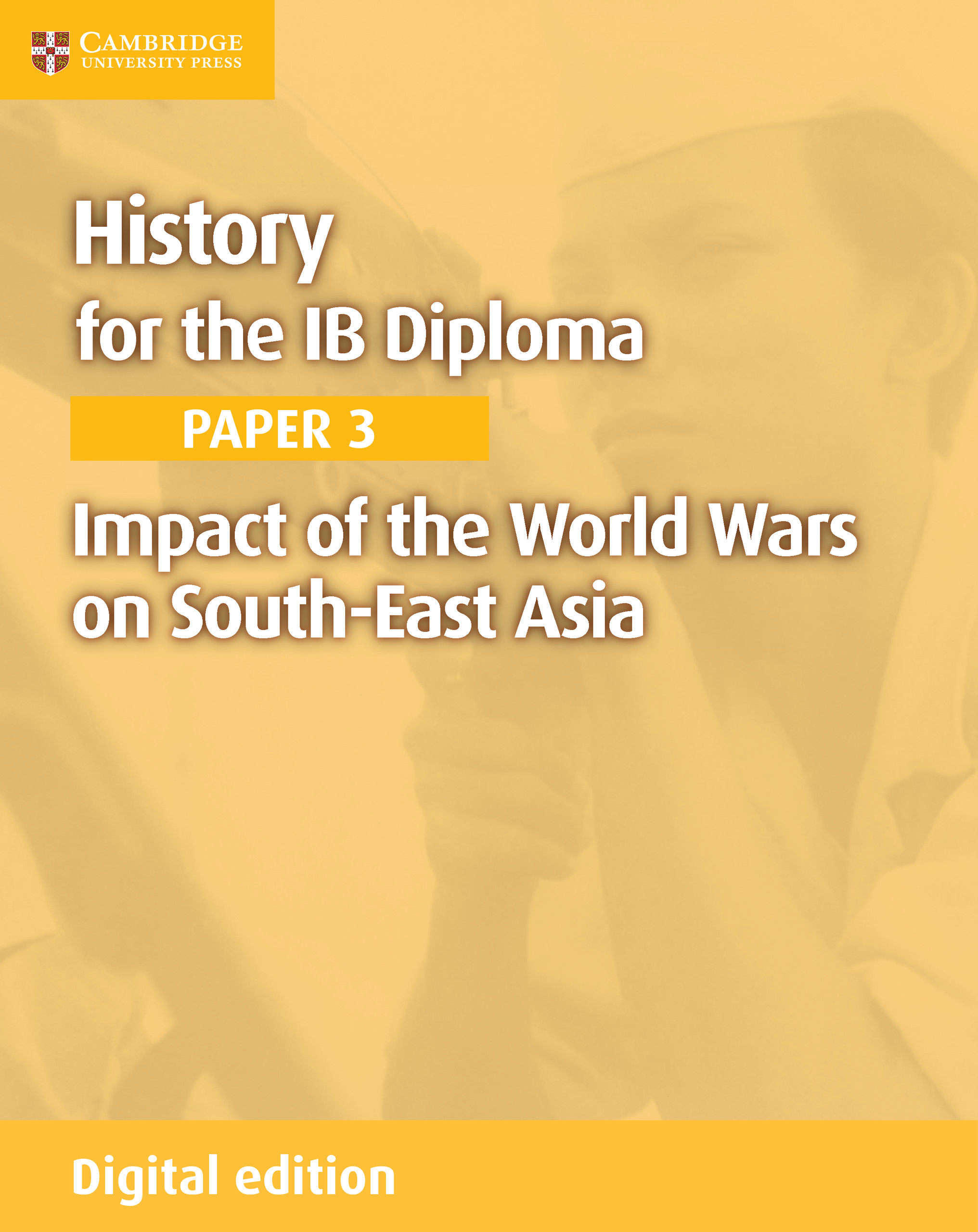 IB History Paper 3 Impact Of The World Wars On South East Asia