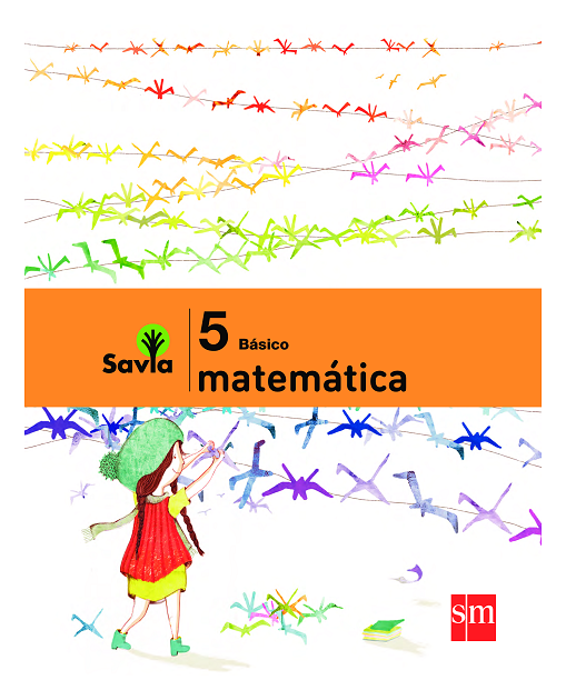 Proyecto Savia: Matemática 5° básico