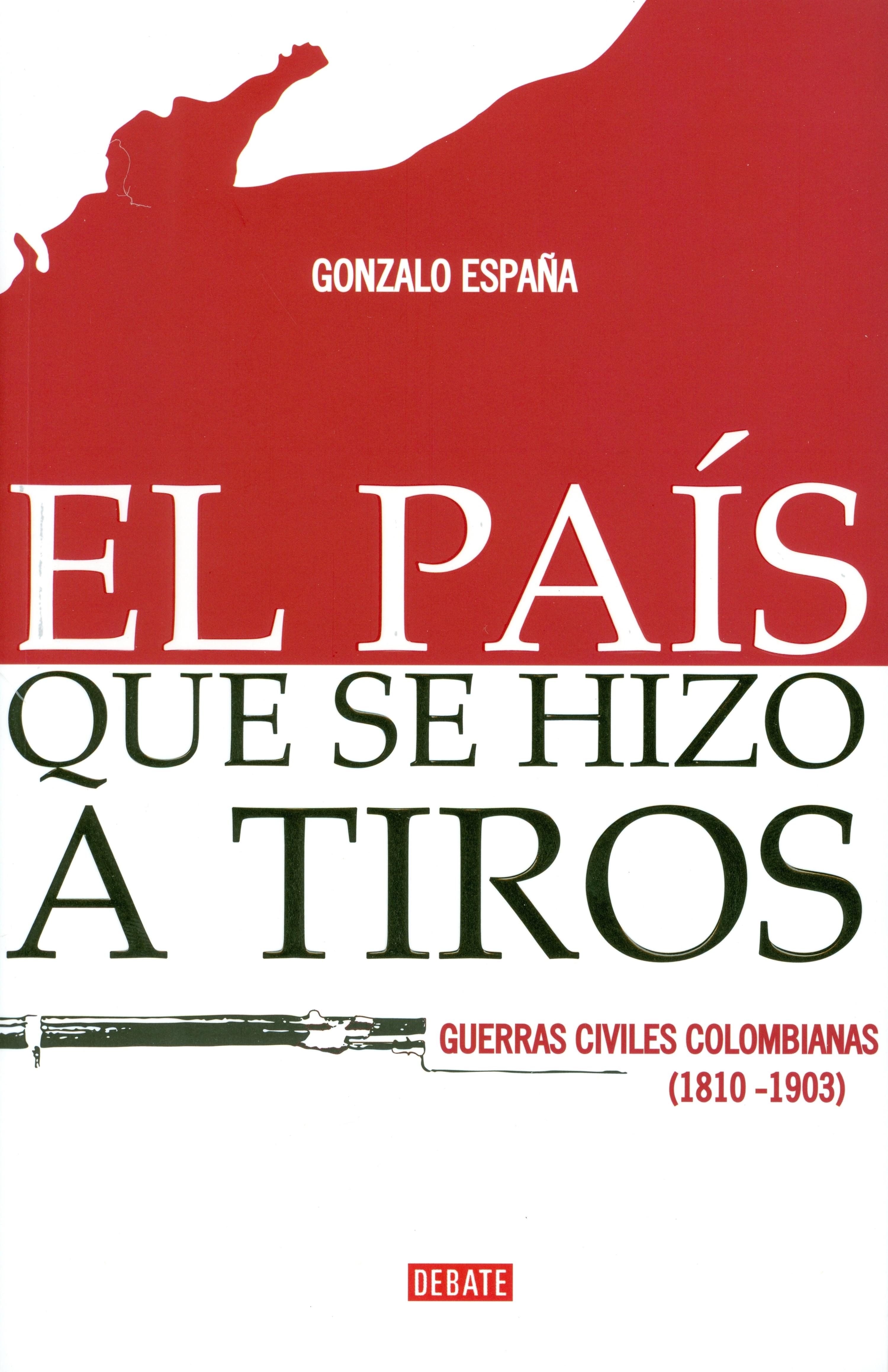 Book cover El país que se hizo a tiros