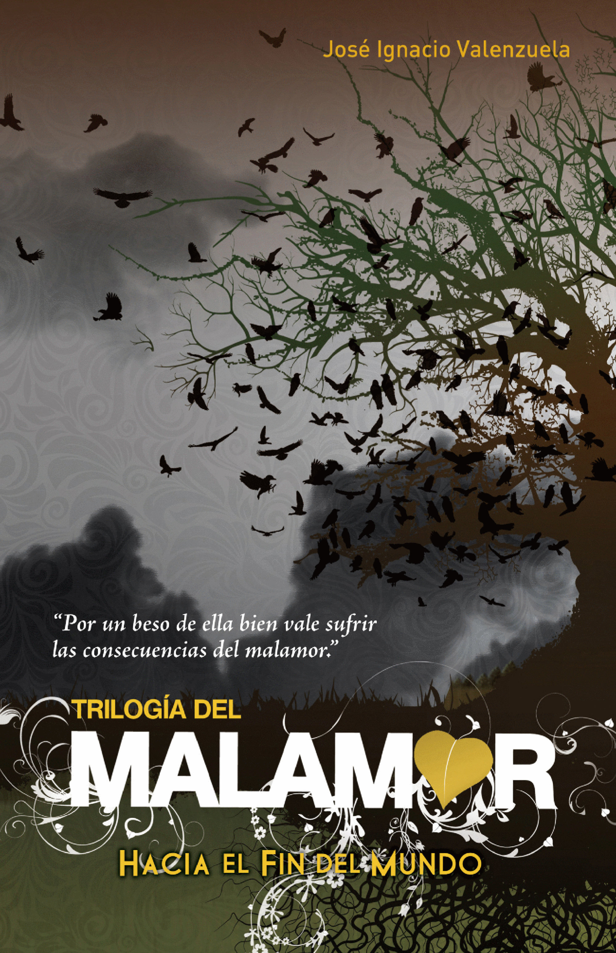 Book cover Hacia el fin del mundo (Trilogía del Malamor 1)