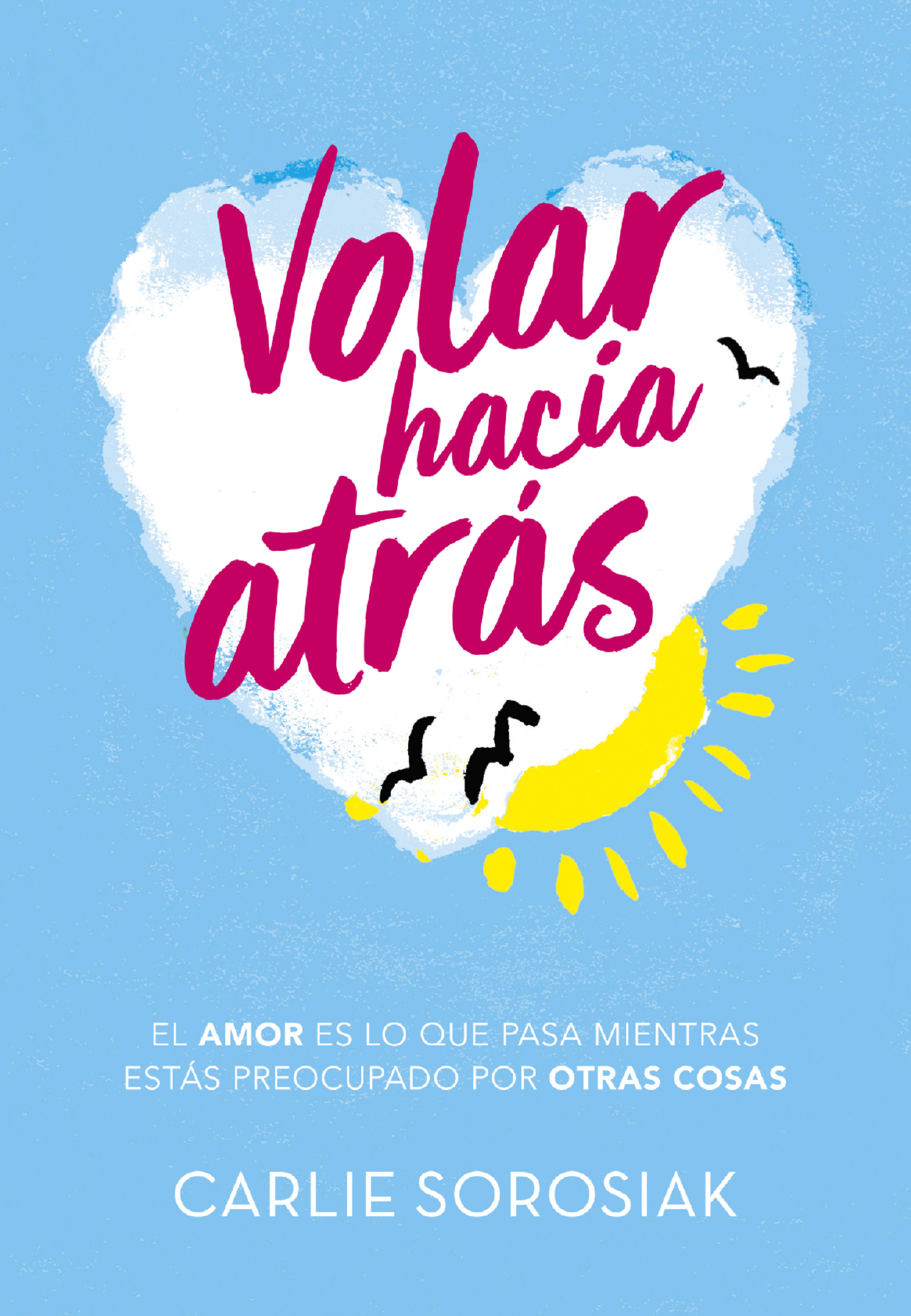 Book cover Volar hacia atrás