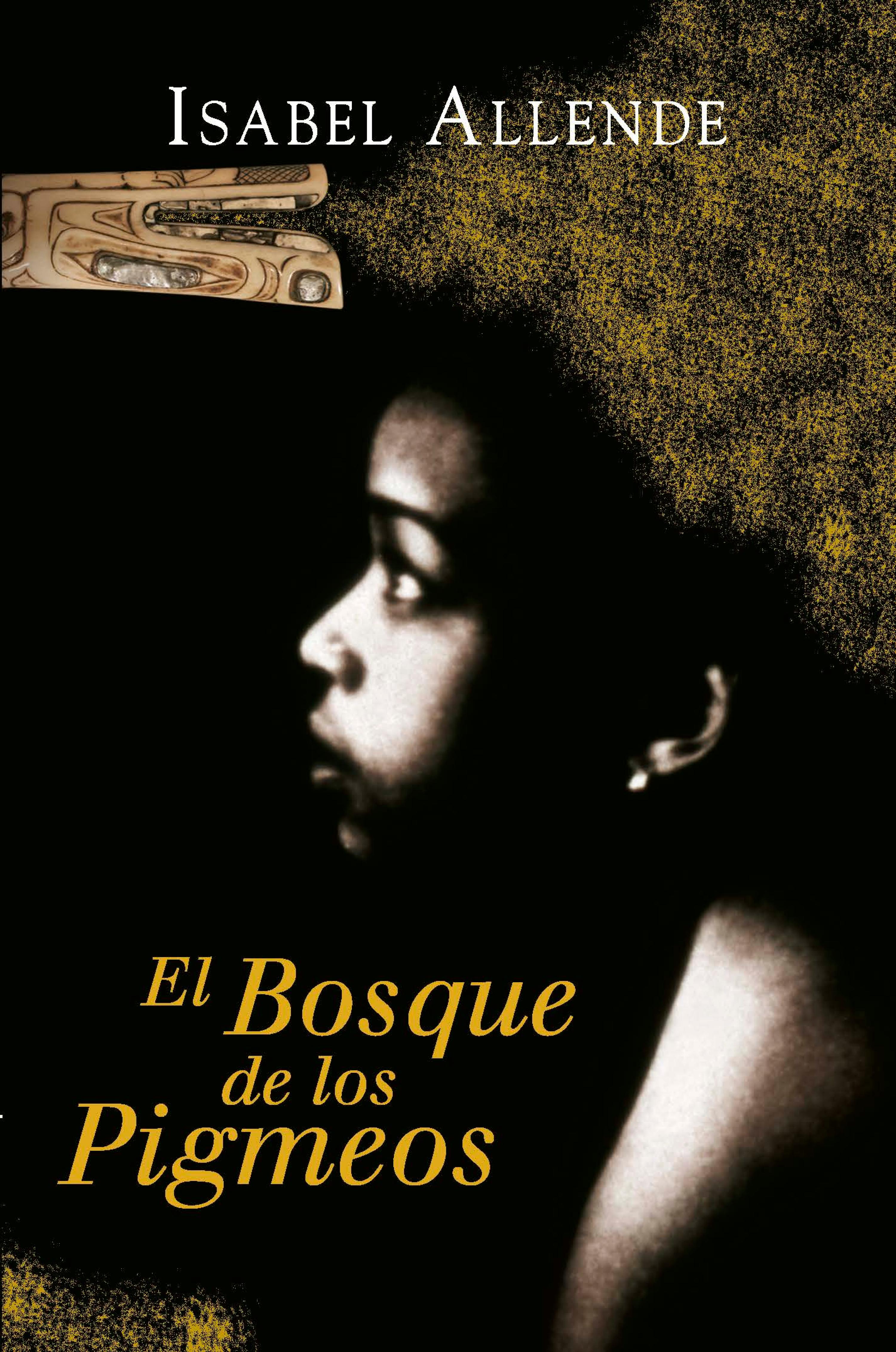 Book cover El Bosque de los Pigmeos (Memorias del Águila y del Jaguar 3) (Memorias del Águila y del Jaguar 3)