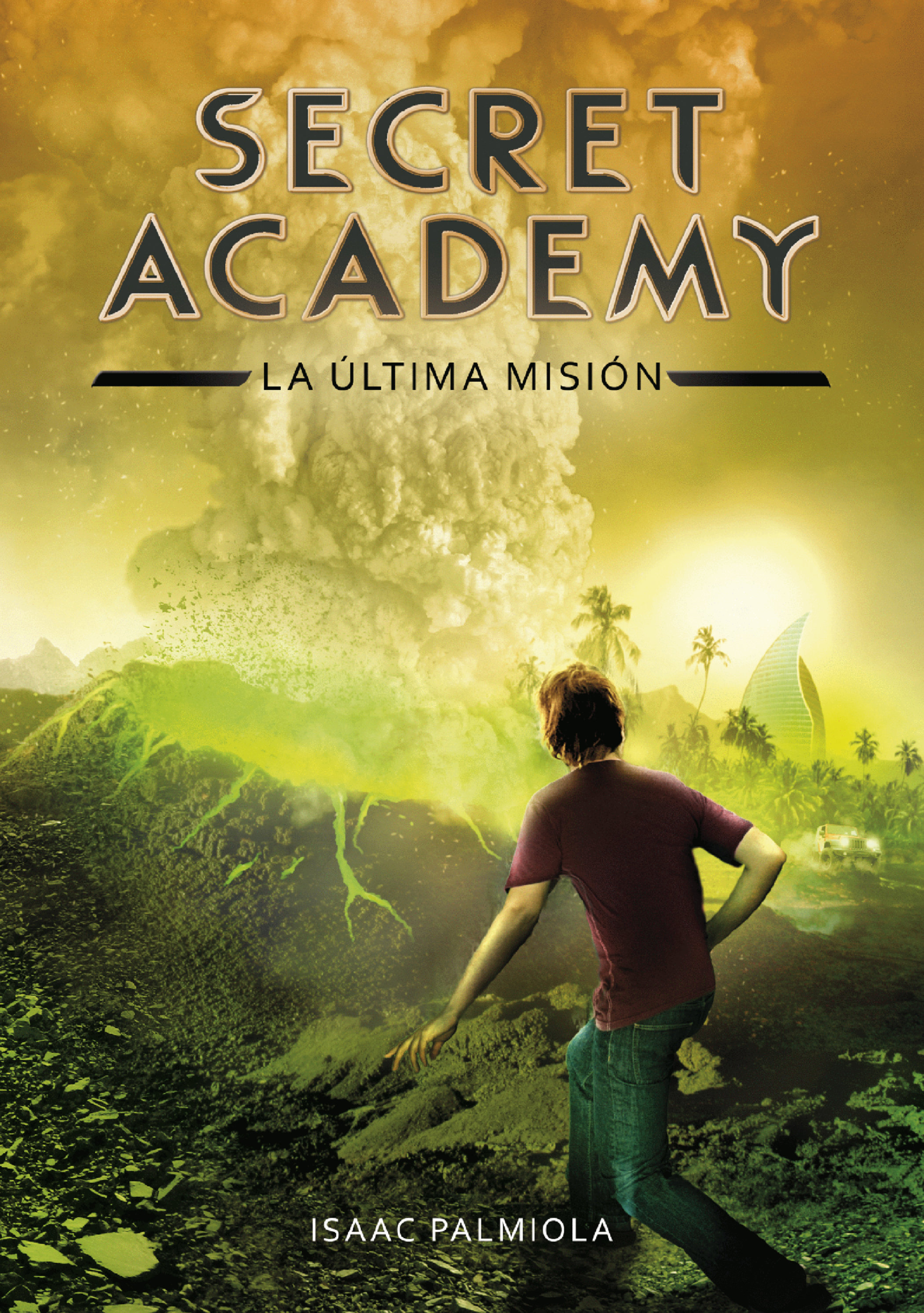 Book cover La última misión (Secret Academy 5)