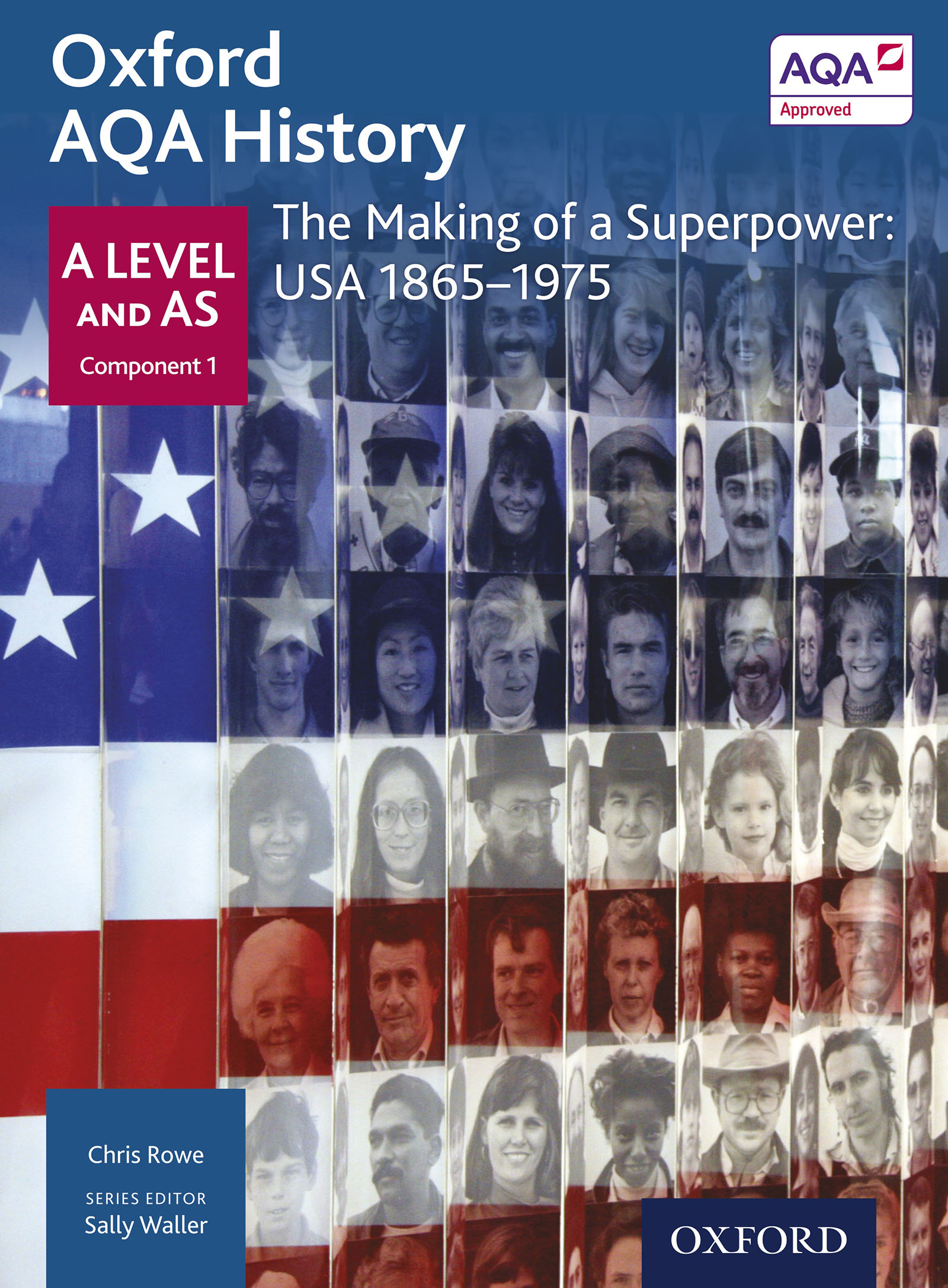 Oxford AQA History: A Level and AS Component 1: The Making of a Superpower: USA 1865-1975