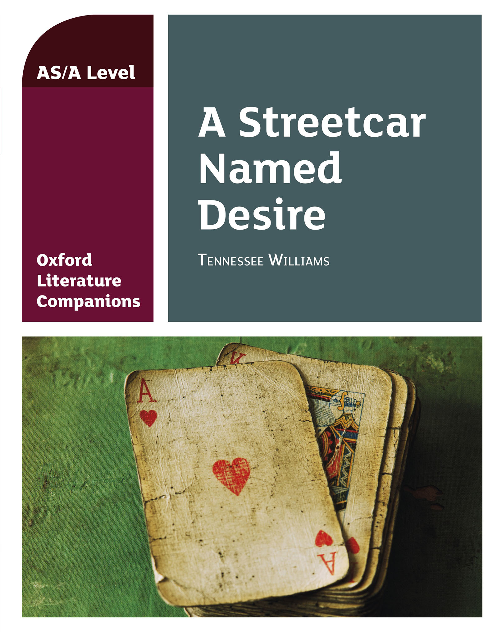 Oxford Literature Companions A Streetcar Named Desire