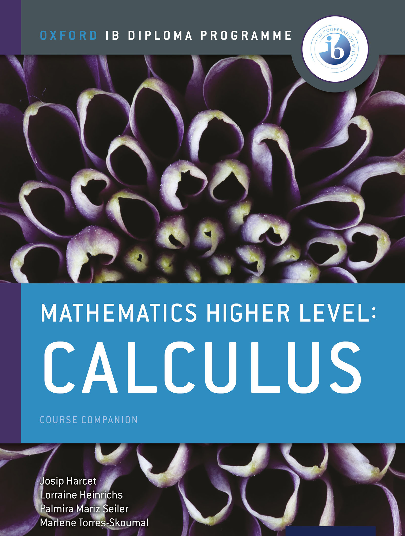 Oxford IB Diploma Programme: Mathematics Higher Level: Calculus Course Companion
