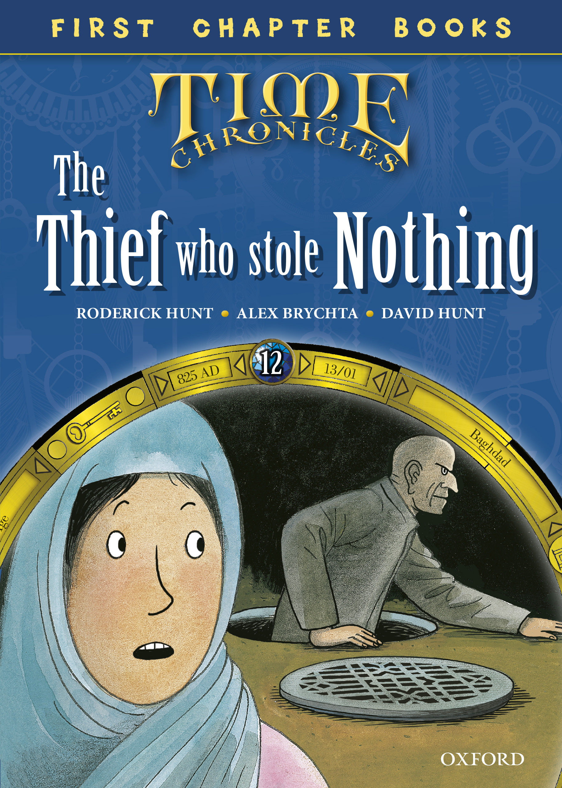 Read with Biff, Chip and Kipper Time Chronicles: First Chapter Books: The Thief Who Stole Nothing