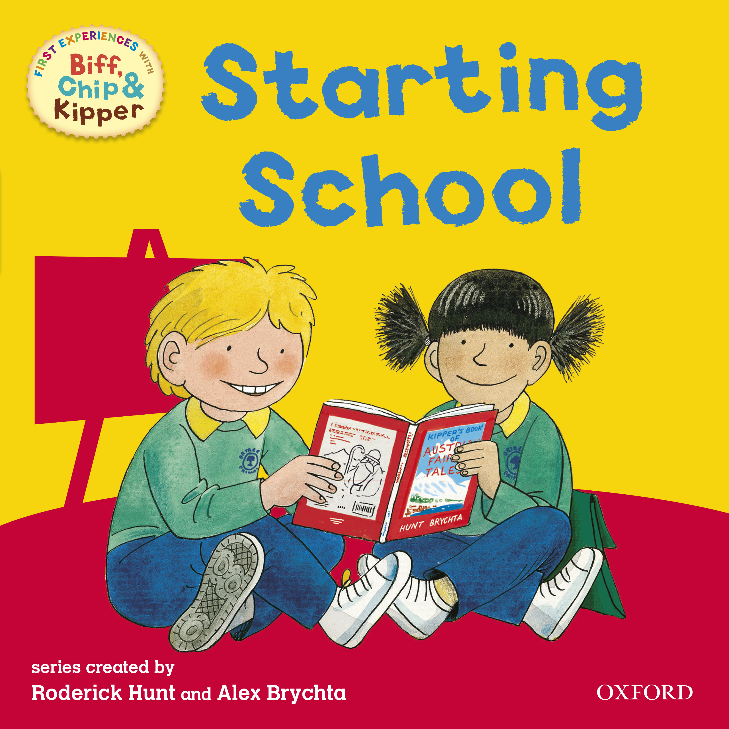 First Experiences with Biff, Chip and Kipper: Starting School