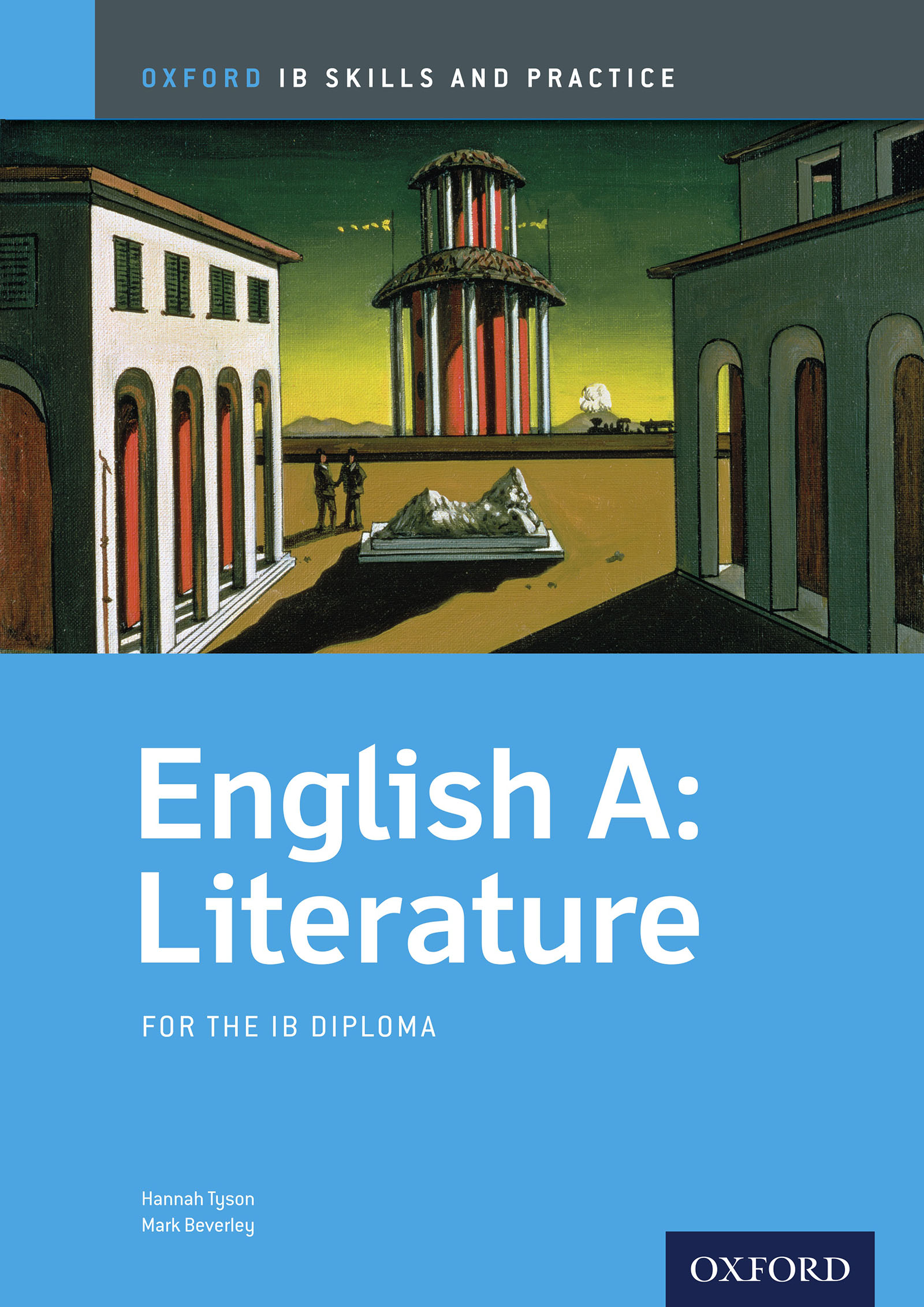 Oxford IB Skills and Practice: English A: Literature for the IB Diploma