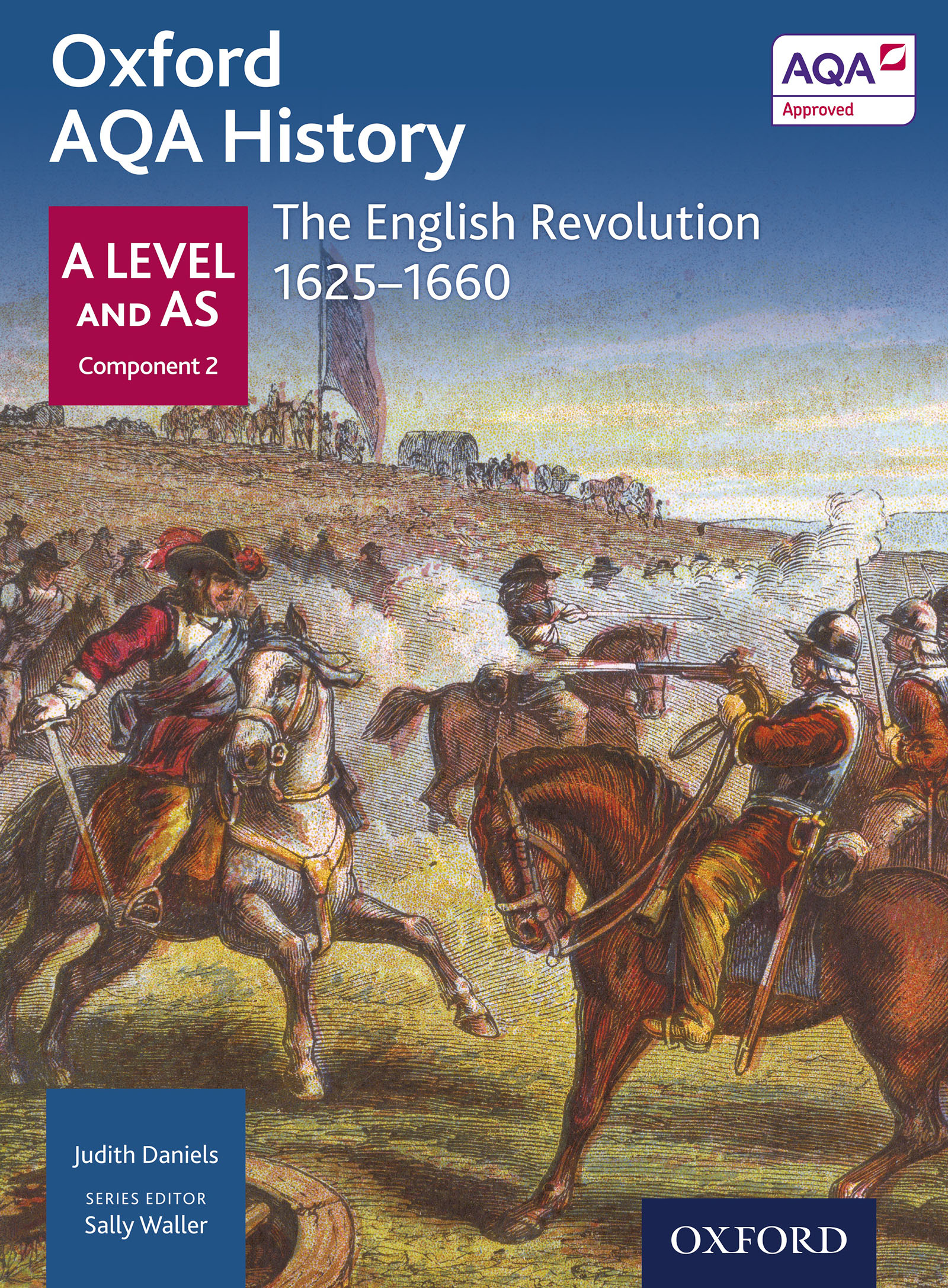Oxford AQA History: A Level and AS Component 2: The English Revolution 1625-1659
