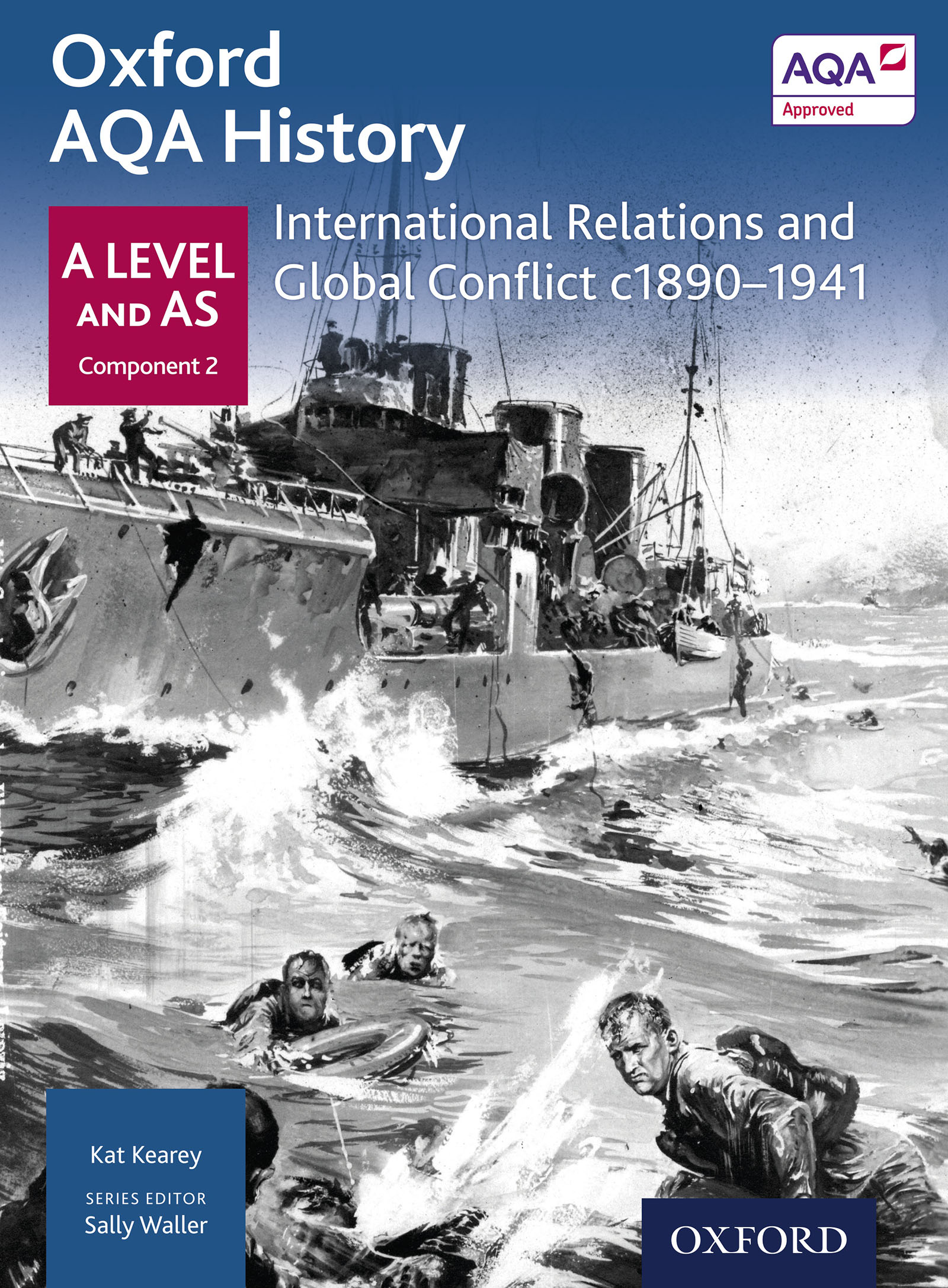 Oxford AQA History: A Level and AS Component 2: International Relations and Global Conflict c1890-1940