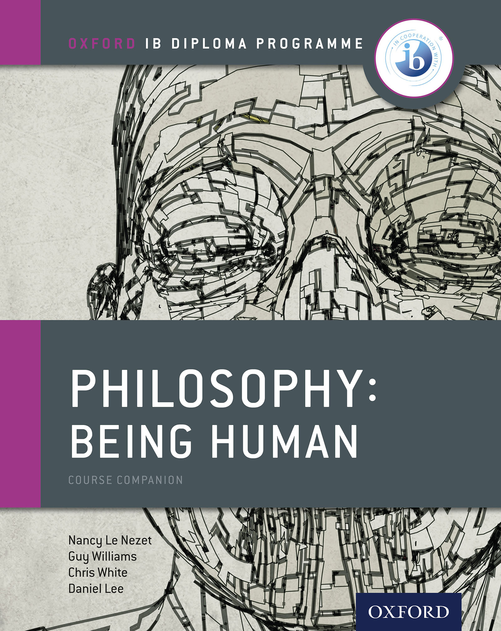 Oxford IB Diploma Programme: Philosophy: Being Human Course Companion