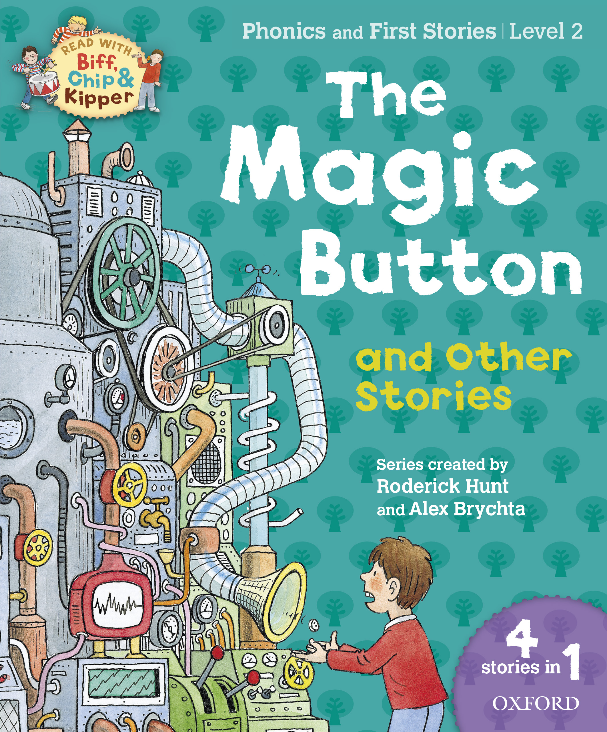 Book cover Read with Biff, Chip and Kipper Phonics & First Stories: Level 2: The Magic Button and Other Stories