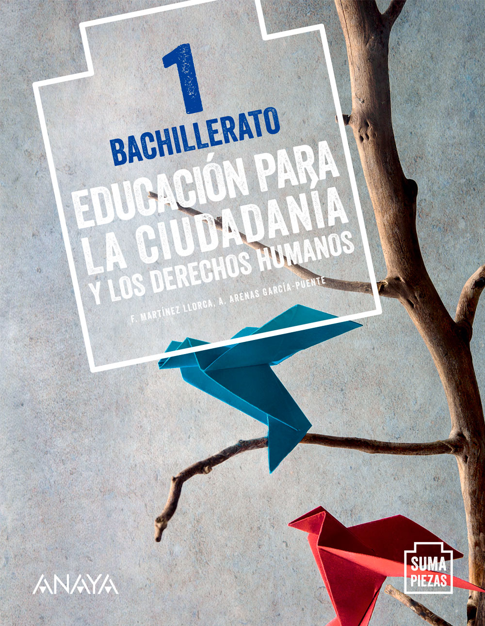 Portada del Libro Educación para la Ciudadanía y los Derechos Humanos 1. Bachillerato. Anaya + Digital.