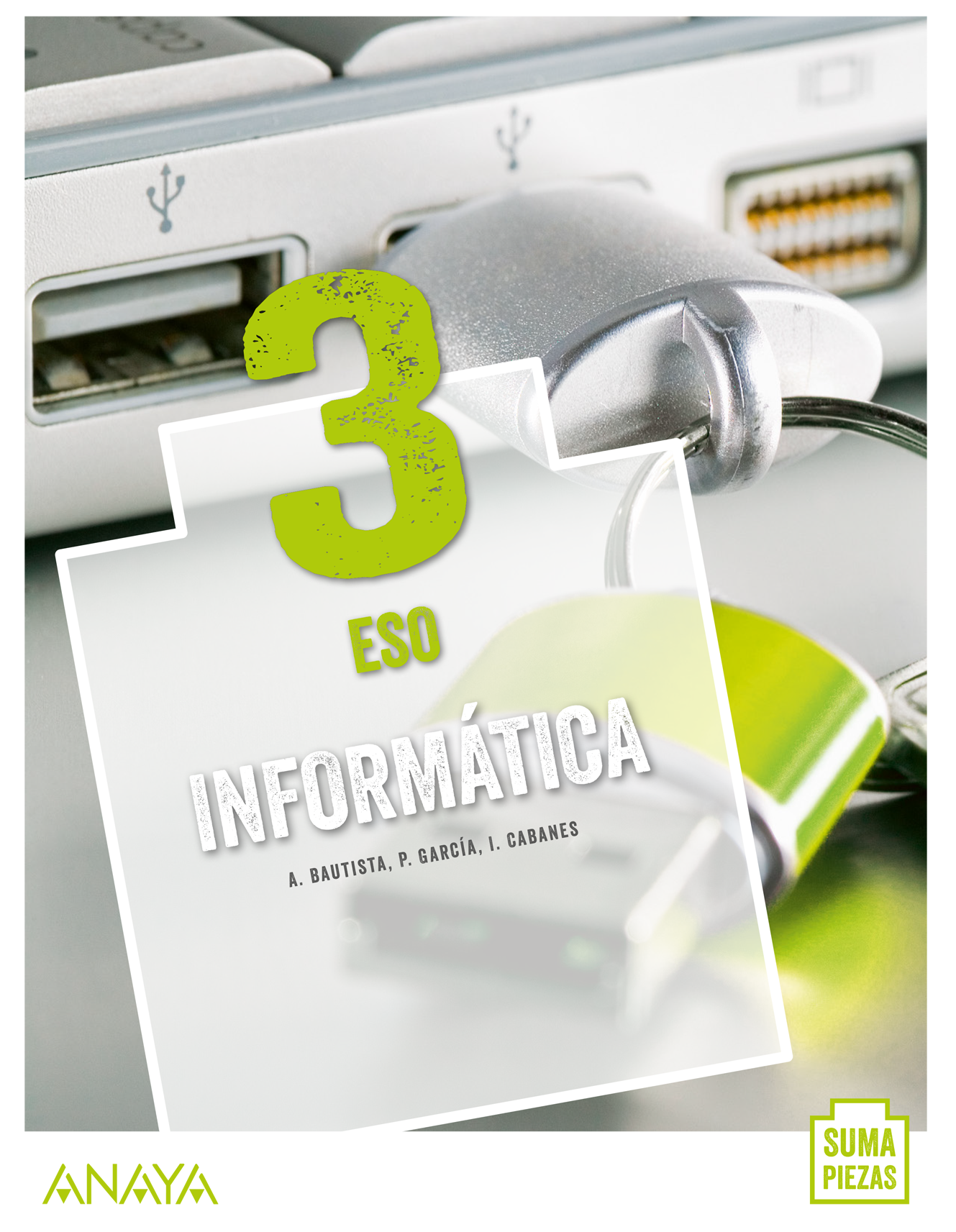 Portada del Libro Informática 3. ESO. Anaya + Digital.