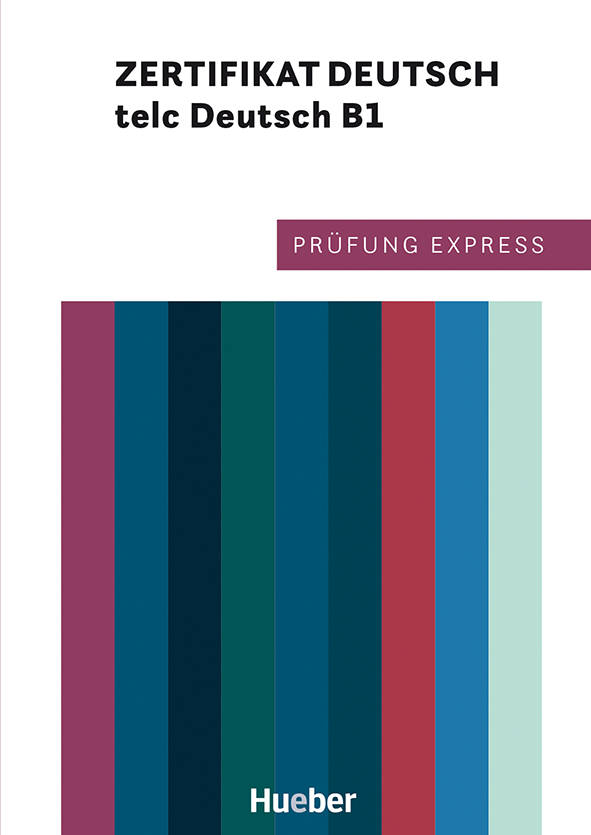 Prüfung Express – Zertifikat Deutsch - telc Deutsch B1, interaktive ...