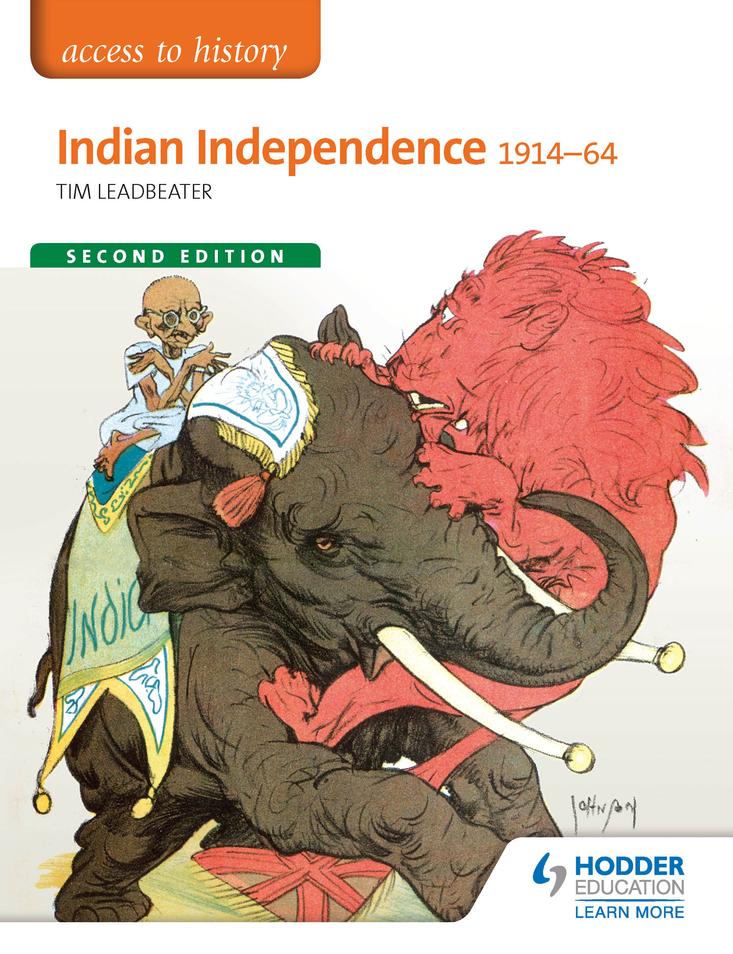 Access to History: Indian Independence 1914-64 Second Edition