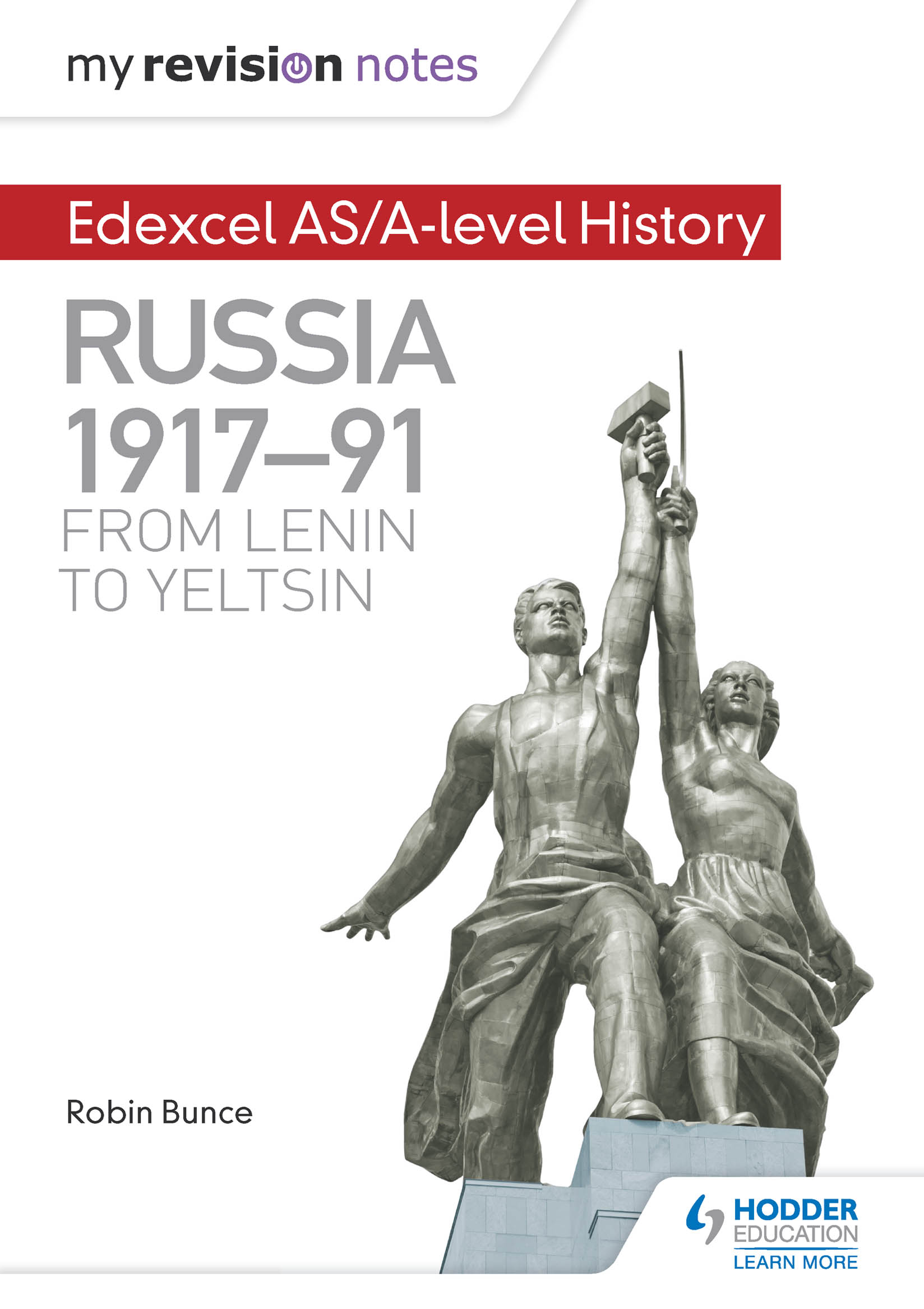My Revision Notes: Edexcel AS and A Level History: Russia 1917-91