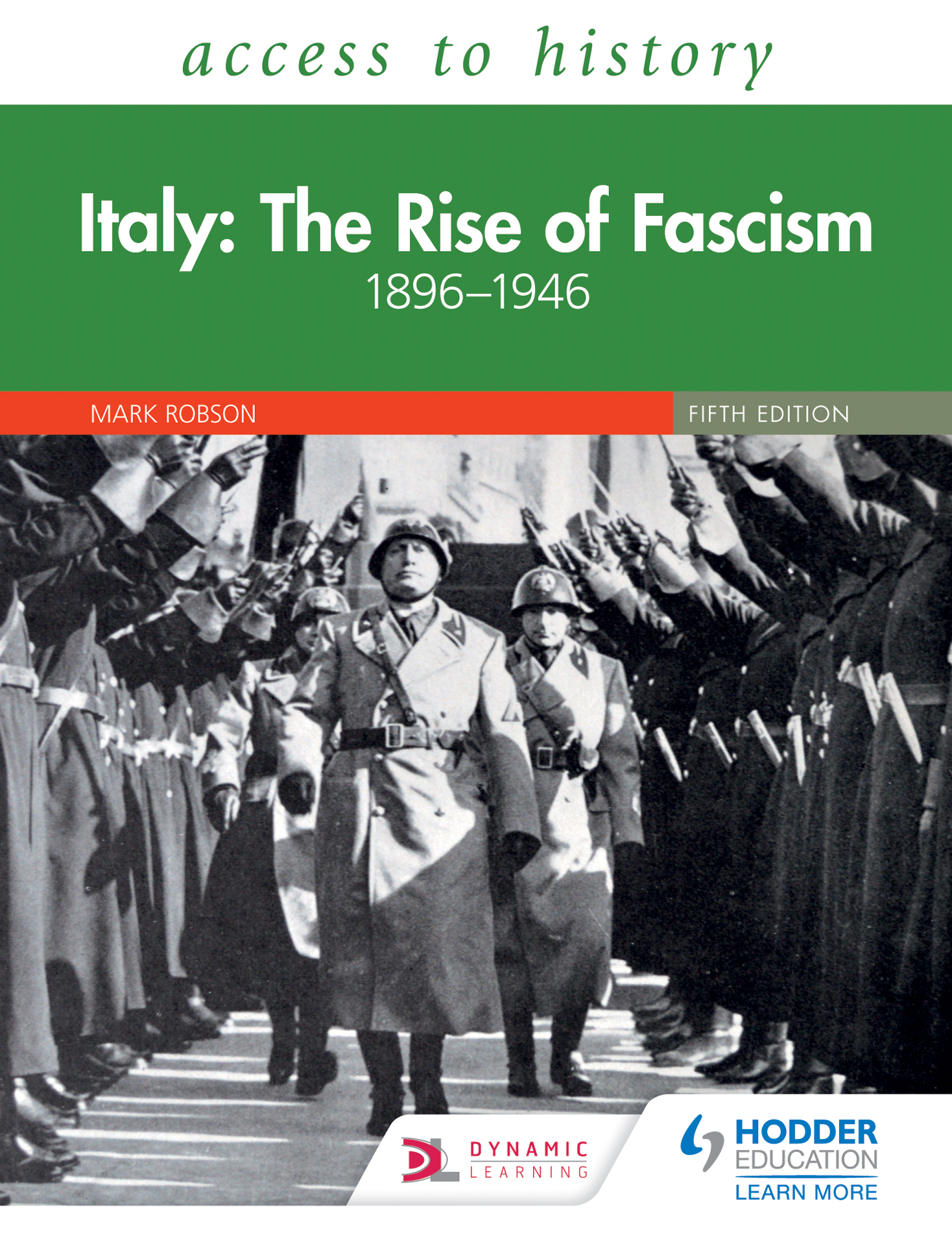ATH: Italy: The Rise of Fascism 1896-1946 Fifth Edition