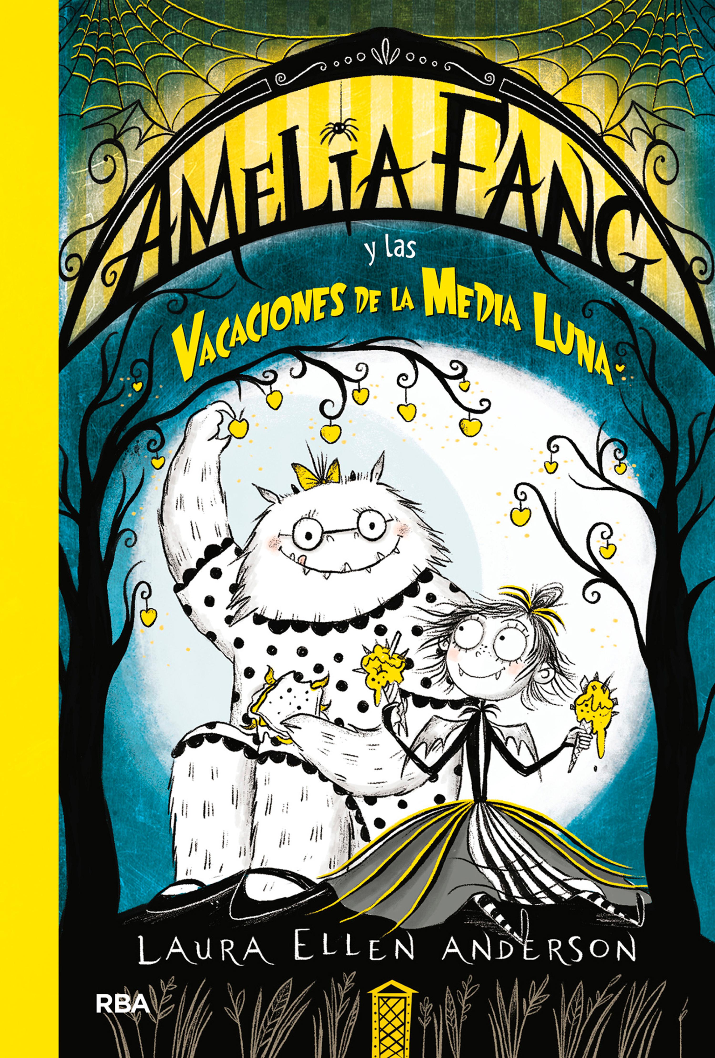 Book cover Amelia Fang 4 - Amelia y las vacaciones de la media luna
