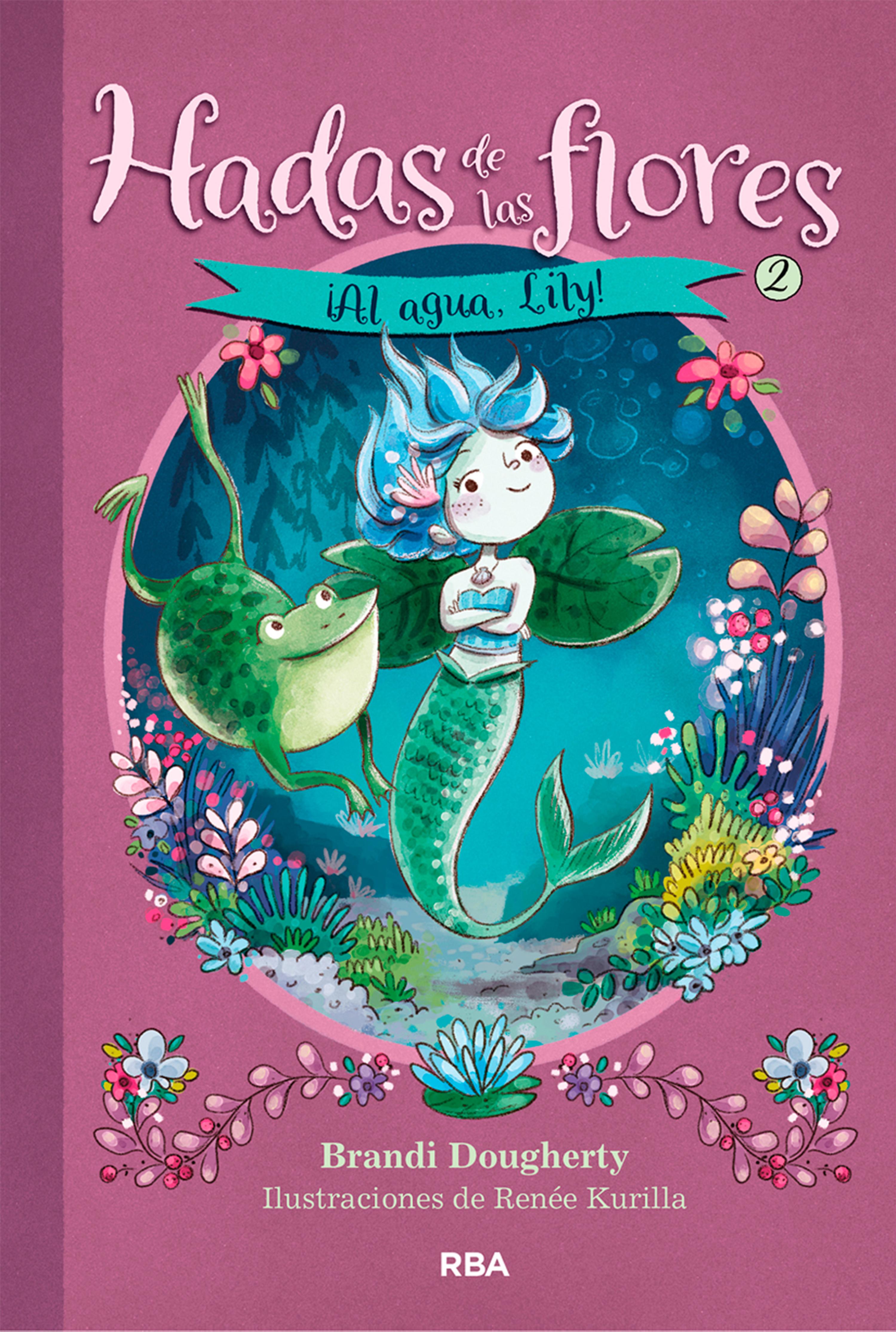 Book cover ¡Al agua, Lily! (Hadas de las flores 2)