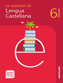 Book cover LDB PLAT Alumno Lo esencial de Lengua Castellana 6 Primaria