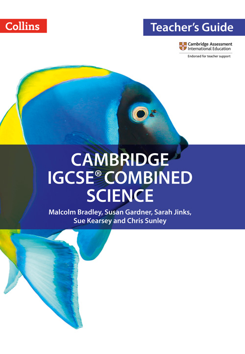 Cambridge IGCSE Combined Science (Teacher's Guide)