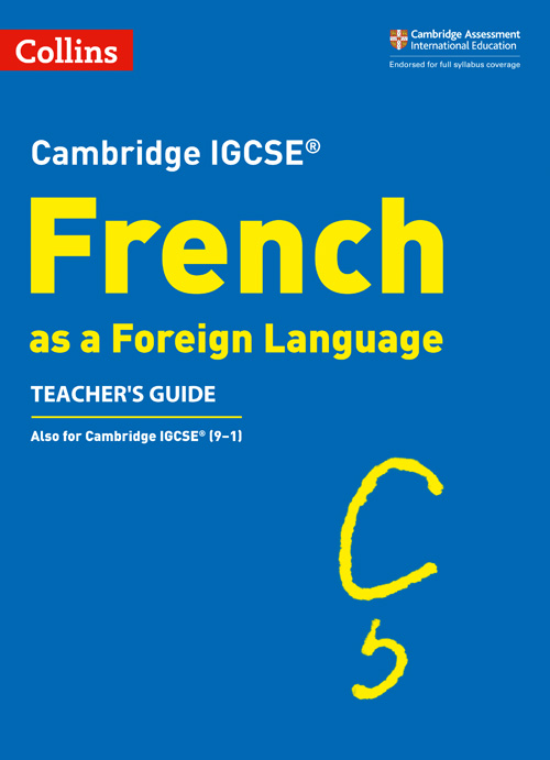 French as a Foreign Language (Cambridge IGCSE™). Teacher's Guide